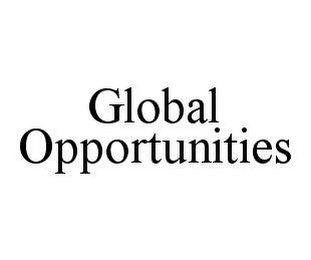 GLOBAL OPPORTUNITIES