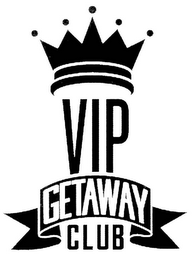 VIP GETAWAY CLUB