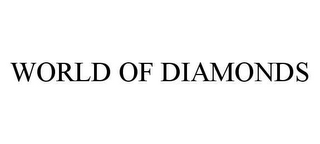 WORLD OF DIAMONDS