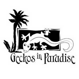 GECKOS IN PARADISE