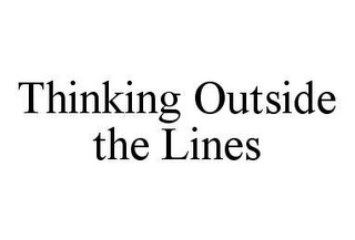 THINKING OUTSIDE THE LINES