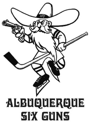 ALBUQUERQUE SIX GUNS