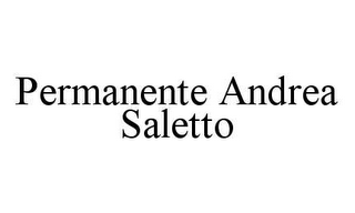 PERMANENTE ANDREA SALETTO