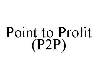 POINT TO PROFIT (P2P)