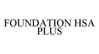 FOUNDATION HSA PLUS