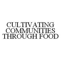 CULTIVATING COMMUNITIES THROUGH FOOD