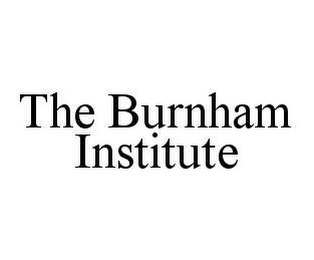 THE BURNHAM INSTITUTE