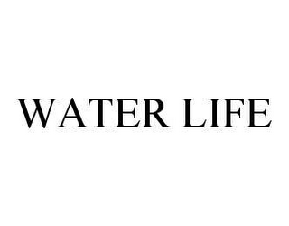 WATER LIFE