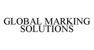 GLOBAL MARKING SOLUTIONS