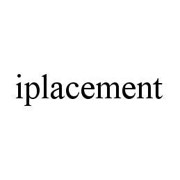 IPLACEMENT