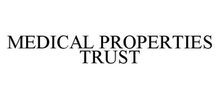 MEDICAL PROPERTIES TRUST