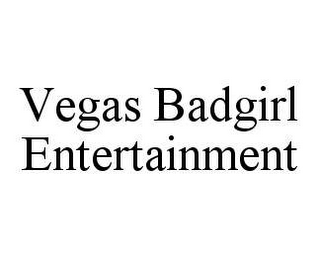 VEGAS BADGIRL ENTERTAINMENT