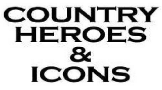 COUNTRY HEROES & ICONS