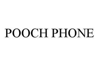 POOCH PHONE