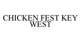 CHICKEN FEST KEY WEST