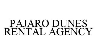 PAJARO DUNES RENTAL AGENCY