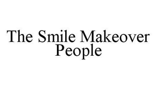 THE SMILE MAKEOVER PEOPLE