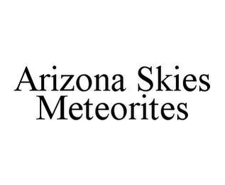 ARIZONA SKIES METEORITES