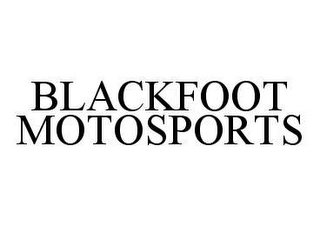 BLACKFOOT MOTOSPORTS
