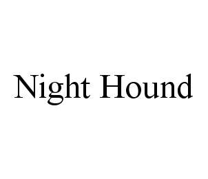 NIGHT HOUND