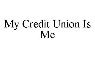 MY CREDIT UNION IS ME