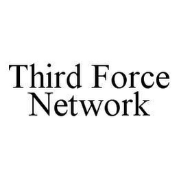 THIRD FORCE NETWORK