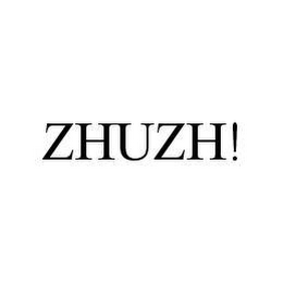 ZHUZH!