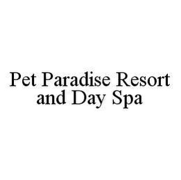 PET PARADISE RESORT AND DAY SPA