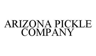 ARIZONA PICKLE COMPANY