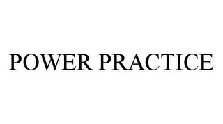 POWER PRACTICE