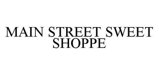 MAIN STREET SWEET SHOPPE