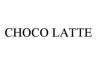 CHOCO LATTE