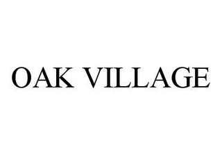 OAK VILLAGE