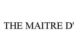 THE MAITRE D'