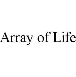 ARRAY OF LIFE