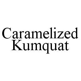 CARAMELIZED KUMQUAT