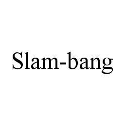 SLAM-BANG