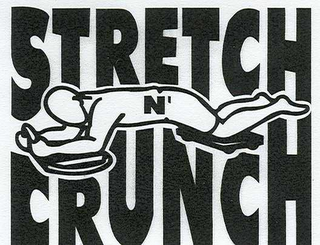 STRETCH N' CRUNCH