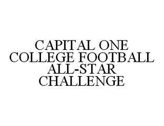 CAPITAL ONE COLLEGE FOOTBALL ALL-STAR CHALLENGE