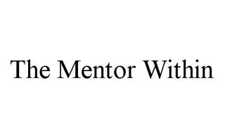 THE MENTOR WITHIN