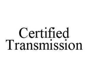 CERTIFIED TRANSMISSION