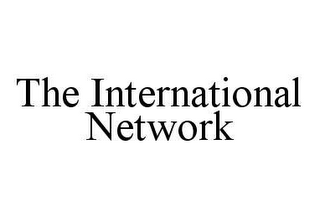 THE INTERNATIONAL NETWORK