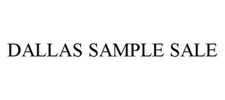 DALLAS SAMPLE SALE