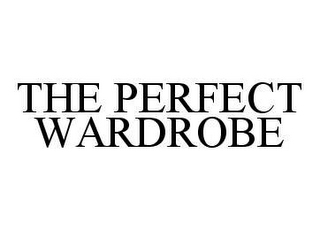 THE PERFECT WARDROBE