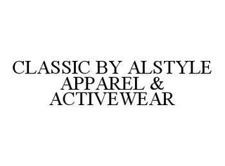 CLASSIC BY ALSTYLE APPAREL & ACTIVEWEAR