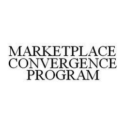 MARKETPLACE CONVERGENCE PROGRAM