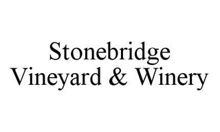 STONEBRIDGE VINEYARD & WINERY