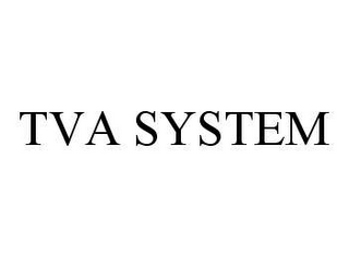 TVA SYSTEM