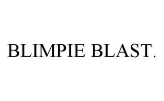 BLIMPIE BLAST.