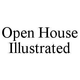 OPEN HOUSE ILLUSTRATED